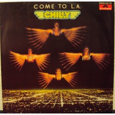 CHILLY - Come to L. A. 